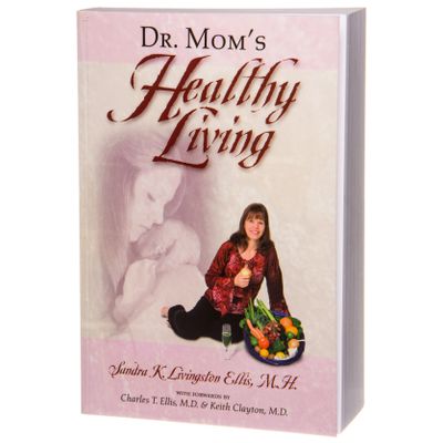 Books Dr. Mom's Healthy Living